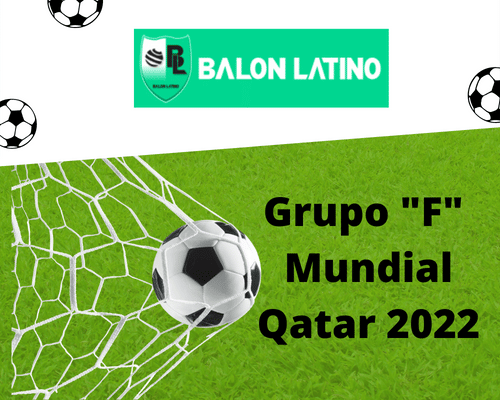 Grupo F Mundial Qatar 2022: Tabla de Resultados