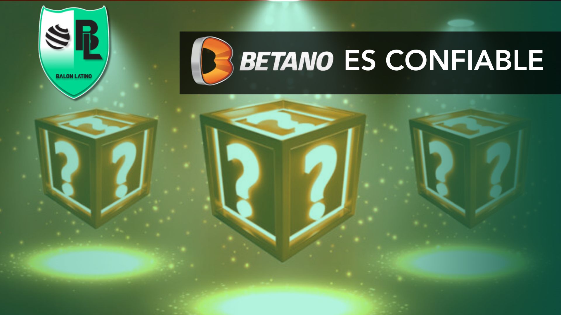 Betano: Review y reglas para apostar seguro en México