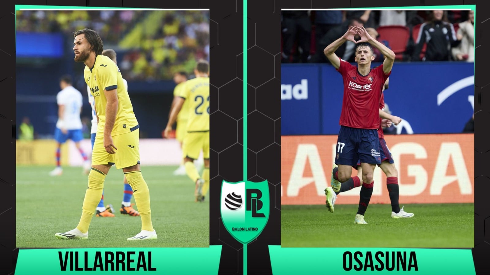 Alineaciones de Villarreal vs Osasuna (26/11/23), por la Jornada 14 de ...